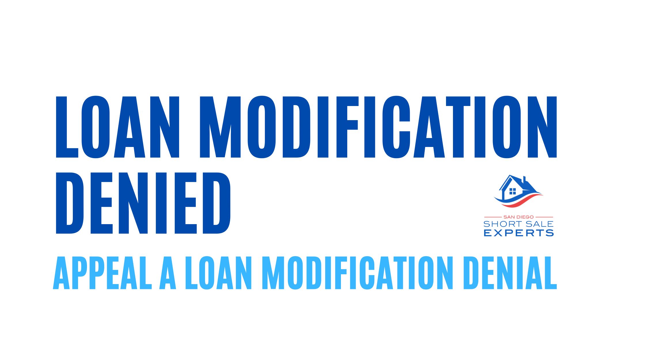 Loan Modification Denied File an Appeal