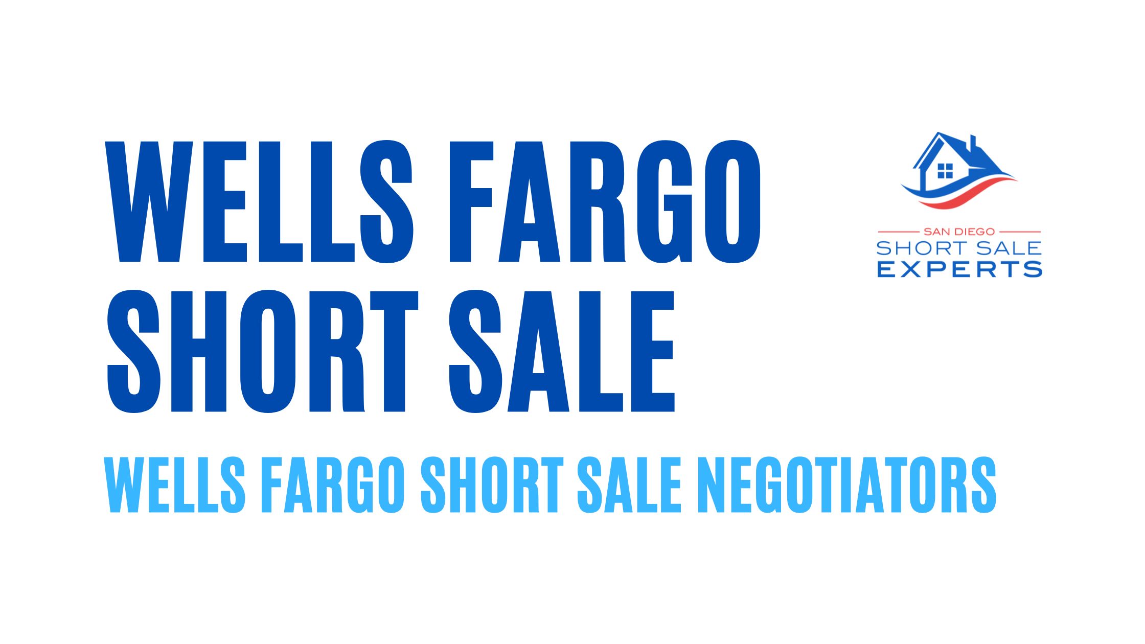 Wells Fargo Short Sale Negotiators