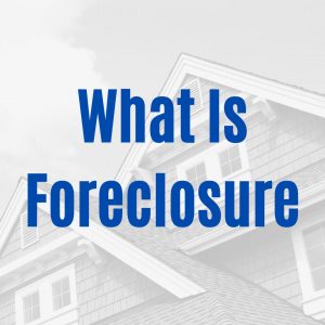 what is foreclosure