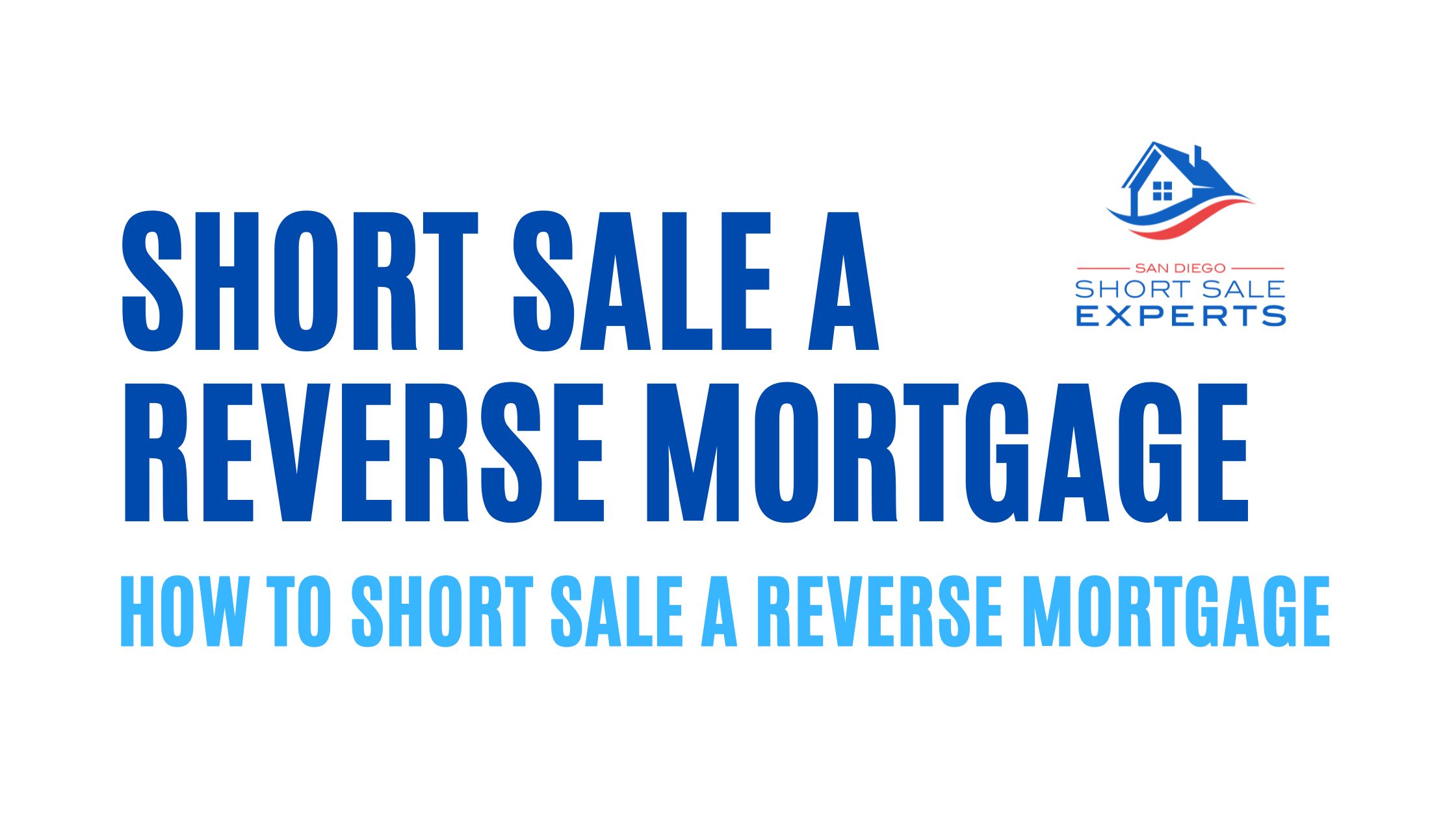 Reverse mortgage short sale